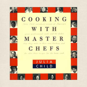 Julia Child's Cooking With Master Chefs Cookbook